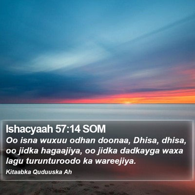 Ishacyaah 57:14 SOM Bible Verse Image