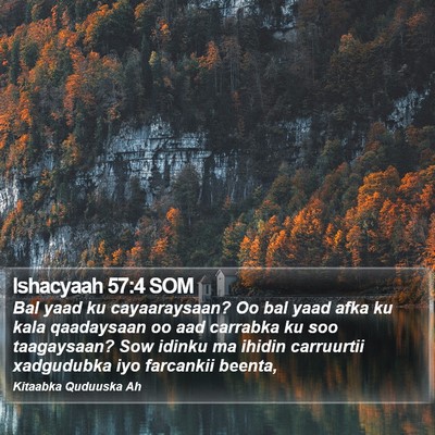 Ishacyaah 57:4 SOM Bible Verse Image
