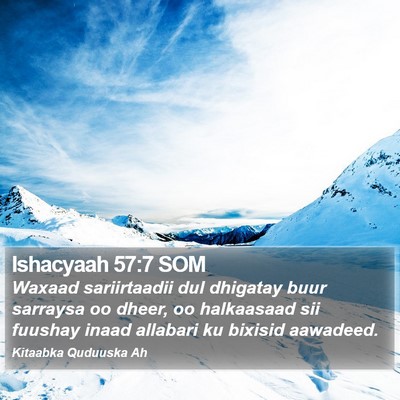 Ishacyaah 57:7 SOM Bible Verse Image