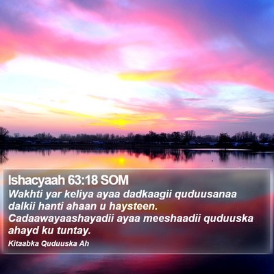 Ishacyaah 63:18 SOM Bible Verse Image