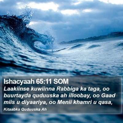 Ishacyaah 65:11 SOM Bible Verse Image