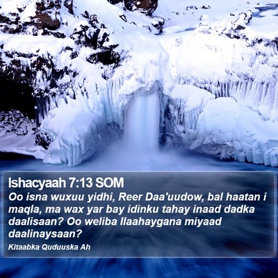 Ishacyaah 7:13 SOM Bible Verse Image