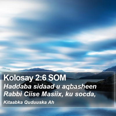Kolosay 2:6 SOM Bible Verse Image