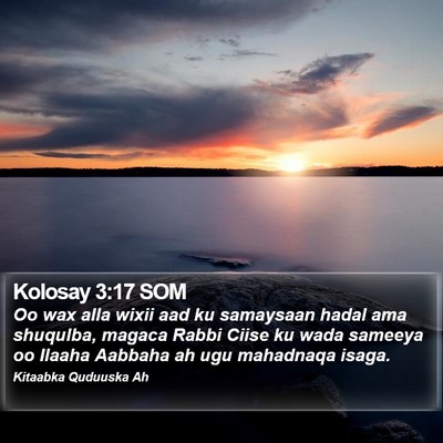 Kolosay 3:17 SOM Bible Verse Image