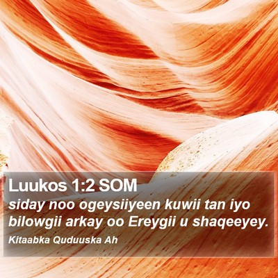 Luukos 1:2 SOM Bible Verse Image