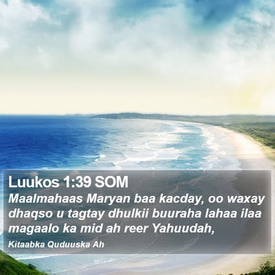 Luukos 1:39 SOM Bible Verse Image