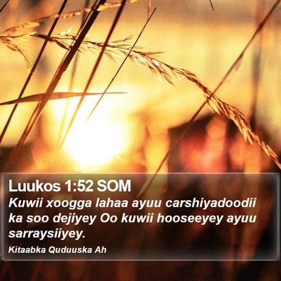Luukos 1:52 SOM Bible Verse Image