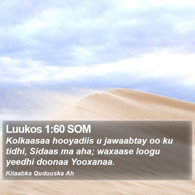 Luukos 1:60 SOM Bible Verse Image