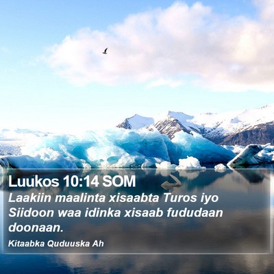 Luukos 10:14 SOM Bible Verse Image