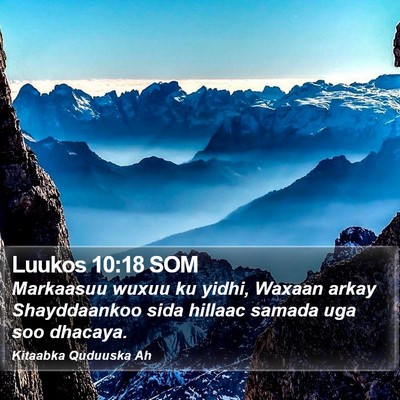 Luukos 10:18 SOM Bible Verse Image