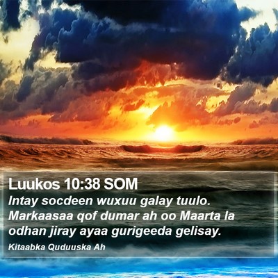 Luukos 10:38 SOM Bible Verse Image