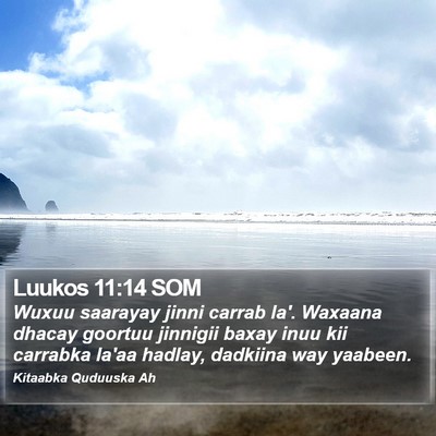 Luukos 11:14 SOM Bible Verse Image