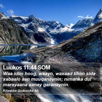 Luukos 11:44 SOM Bible Verse Image