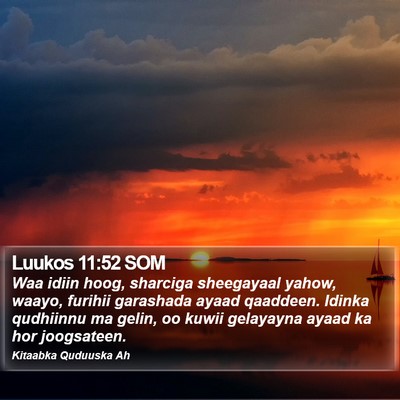 Luukos 11:52 SOM Bible Verse Image