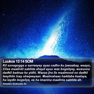 Luukos 13:14 SOM Bible Verse Image