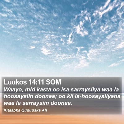 Luukos 14:11 SOM Bible Verse Image