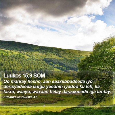 Luukos 15:9 SOM Bible Verse Image