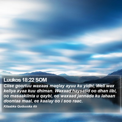 Luukos 18:22 SOM Bible Verse Image