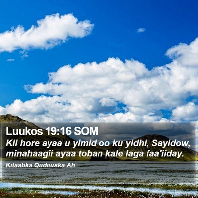 Luukos 19:16 SOM Bible Verse Image