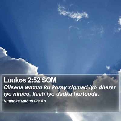 Luukos 2:52 SOM Bible Verse Image