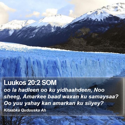 Luukos 20:2 SOM Bible Verse Image