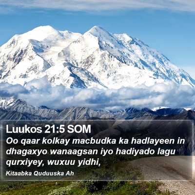 Luukos 21:5 SOM Bible Verse Image