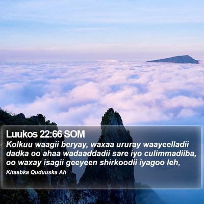 Luukos 22:66 SOM Bible Verse Image