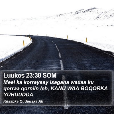 Luukos 23:38 SOM Bible Verse Image