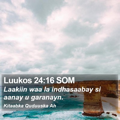 Luukos 24:16 SOM Bible Verse Image