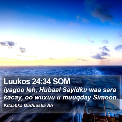 Luukos 24:34 SOM Bible Verse Image