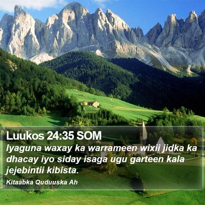 Luukos 24:35 SOM Bible Verse Image