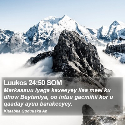 Luukos 24:50 SOM Bible Verse Image