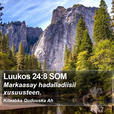 Luukos 24:8 SOM Bible Verse Image