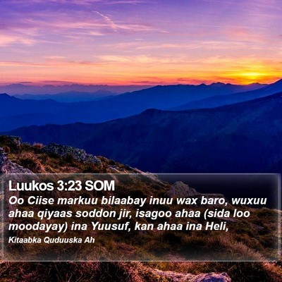 Luukos 3:23 SOM Bible Verse Image
