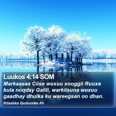 Luukos 4:14 SOM Bible Verse Image