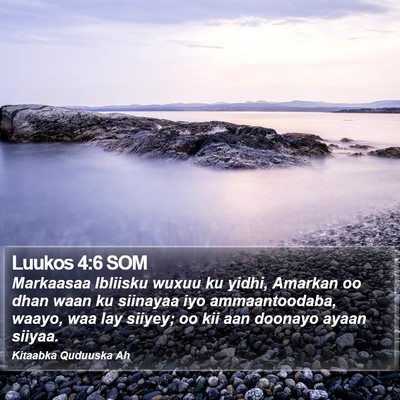 Luukos 4:6 SOM Bible Verse Image