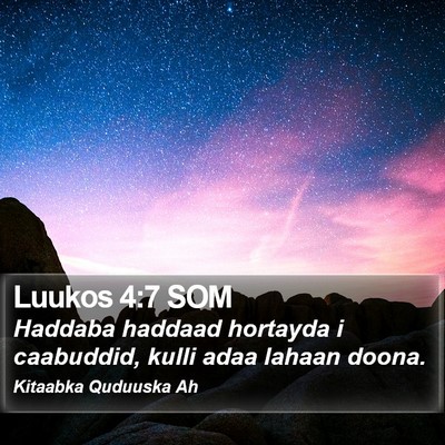 Luukos 4:7 SOM Bible Verse Image