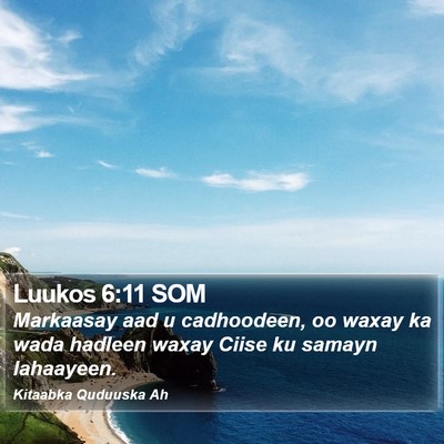 Luukos 6:11 SOM Bible Verse Image