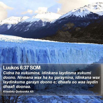 Luukos 6:37 SOM Bible Verse Image