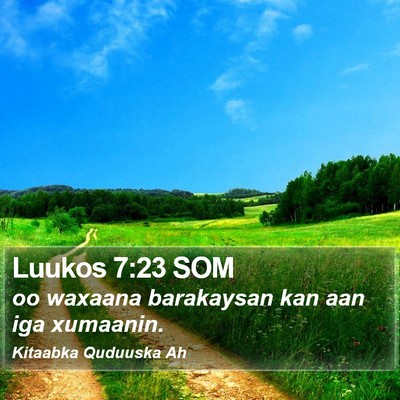 Luukos 7:23 SOM Bible Verse Image