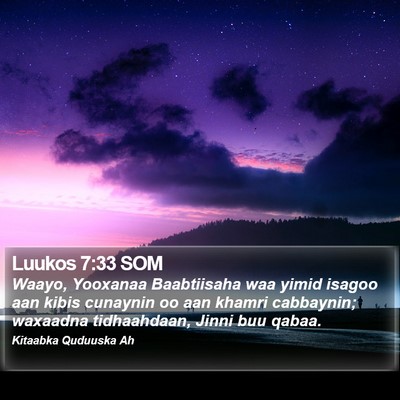 Luukos 7:33 SOM Bible Verse Image