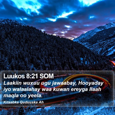 Luukos 8:21 SOM Bible Verse Image