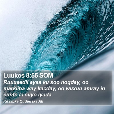 Luukos 8:55 SOM Bible Verse Image