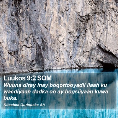 Luukos 9:2 SOM Bible Verse Image