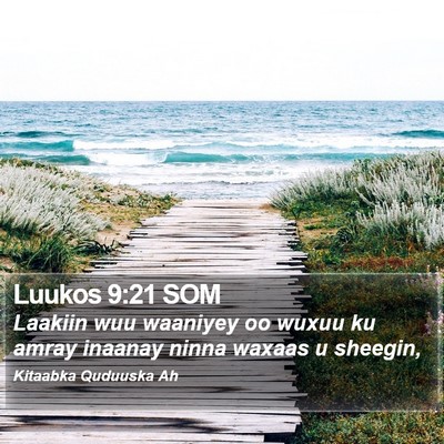 Luukos 9:21 SOM Bible Verse Image