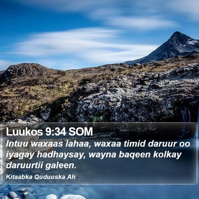 Luukos 9:34 SOM Bible Verse Image