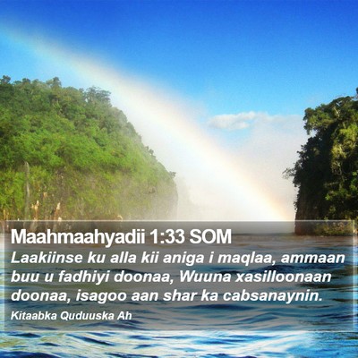 Maahmaahyadii 1:33 SOM Bible Verse Image