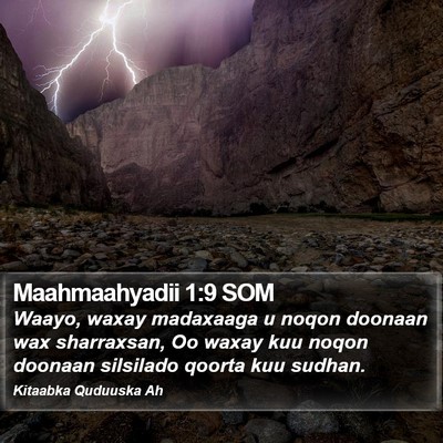 Maahmaahyadii 1:9 SOM Bible Verse Image