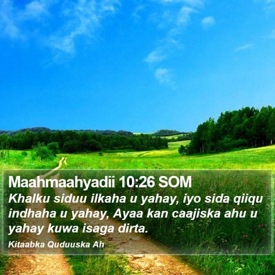 Maahmaahyadii 10:26 SOM Bible Verse Image