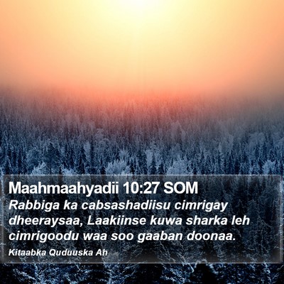 Maahmaahyadii 10:27 SOM Bible Verse Image